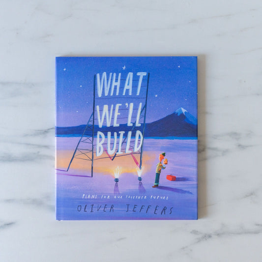 Ce que nous allons construire : des plans pour notre avenir commun par Oliver Jeffers